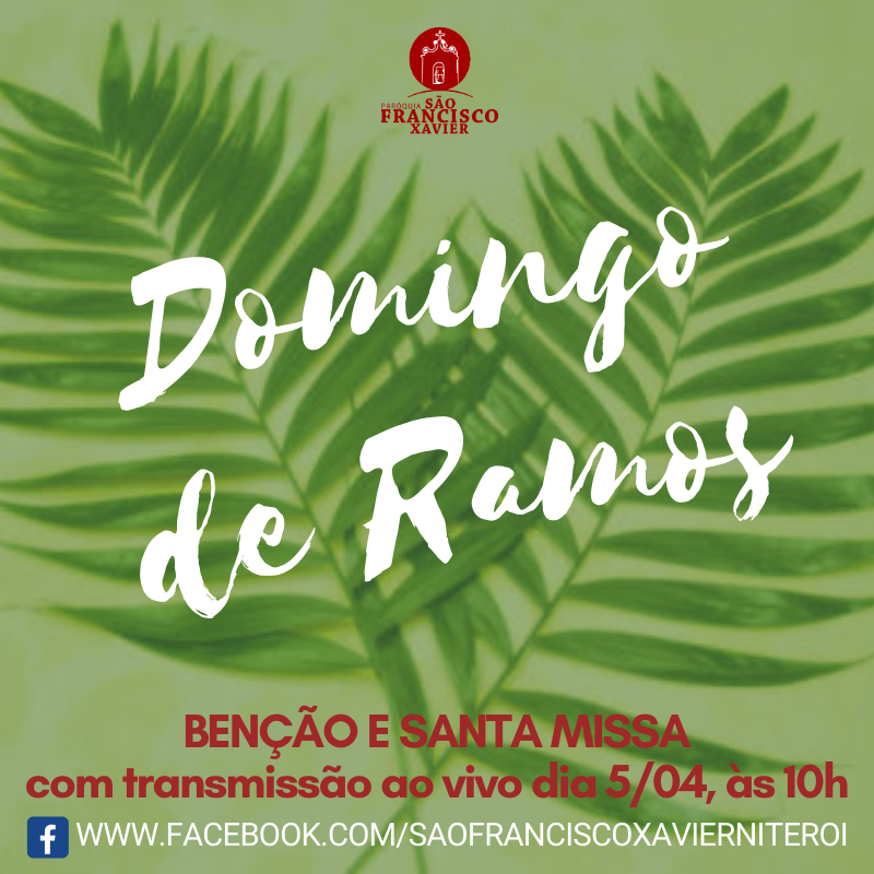 Domingo De Ramos – Santa Missa E Benção